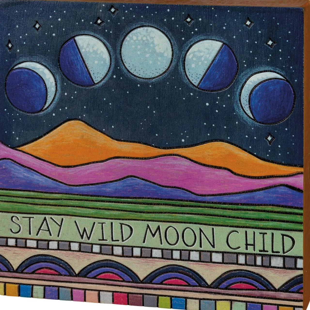 Block Sign - Stay Wild Moon Child< New
