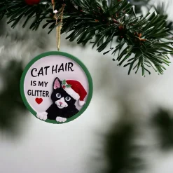Cat Hair Is My Glitter Ornament<Kurt Adler Discount