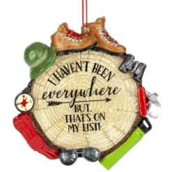 Hiking Ornament - I Haven't Been Everywhere< Hot