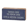 Its A Witch Thing Block Sign< Outlet