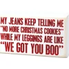Jeans No Leggings Got You Boo Box Sign< Outlet