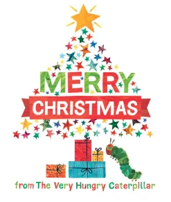 Merry Christmas from The Very Hungry Caterpillar< Best