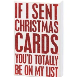 Primitives By Kathy Box Sign - If I Sent Christmas Cards< Online