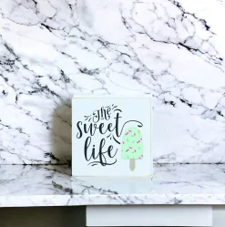 Sweet Life Ice Cream Wood Sign - 6" Decor< Discount